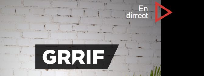La radio GRRIF annonce la Suisse des Talents