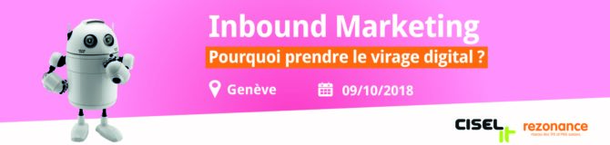 Inbound Marketing : Pourquoi prendre le virage digital ? mardi 9 ocotbr